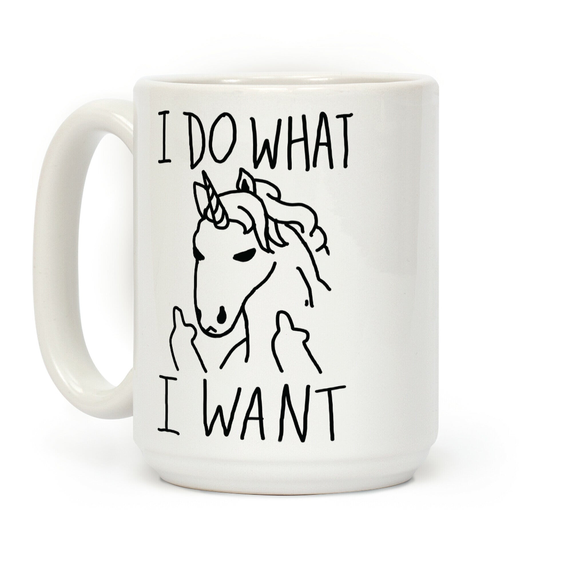 I Do What I Want Unicorn Coffee Mug